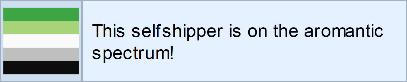 This selfshipper is on the aromantic spectrum!